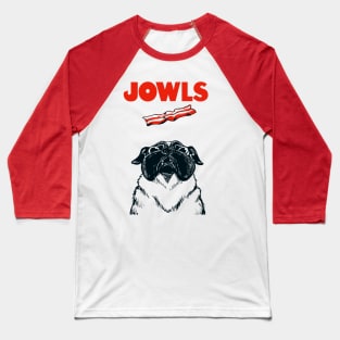 JOWLS Pug-Based Movie Parody Poster Baseball T-Shirt